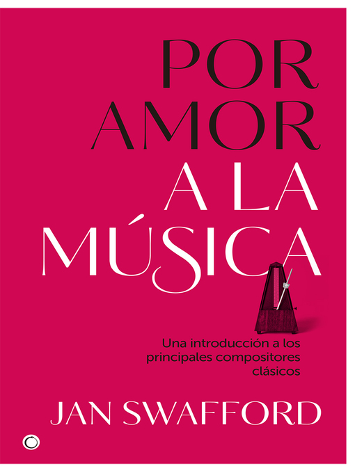 Title details for Por amor a la música by Jan Swafford - Available